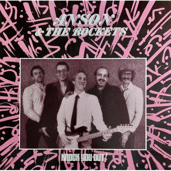 Anson & The Rockets - Knock You Out!