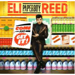 REED ELI "PAPERBOY"  - COME AND GET IT!