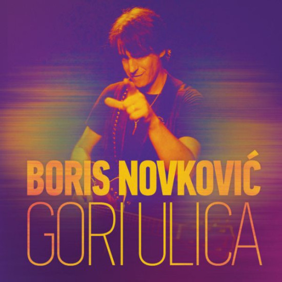 NOVKOVIĆ BORIS - Gori Ulica
