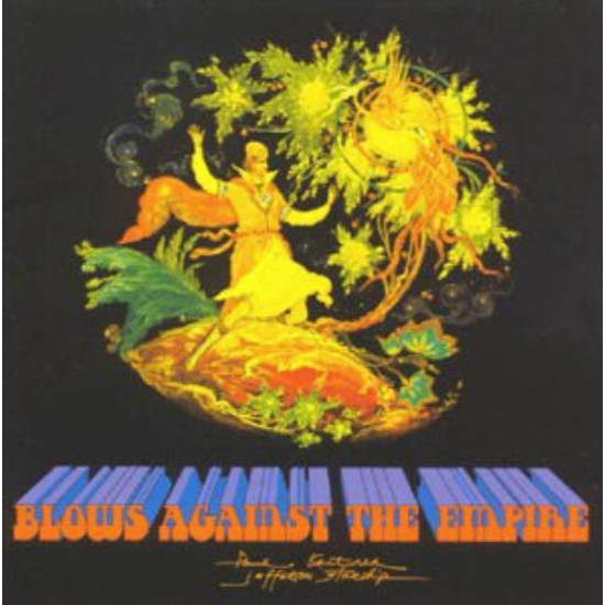 PAUL KANTNER/JEFFERSON STARSHIP - BLOWS AGAINST THE EMPIRE