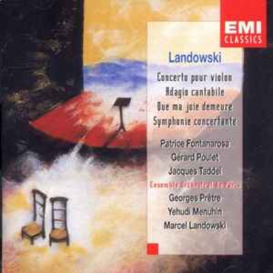 Landowski - Concerto Pour Violon / Adagio Cantabile / Que Ma Joie Demeure / Symphonie Concertante/Ensemble Orchestral De Paris