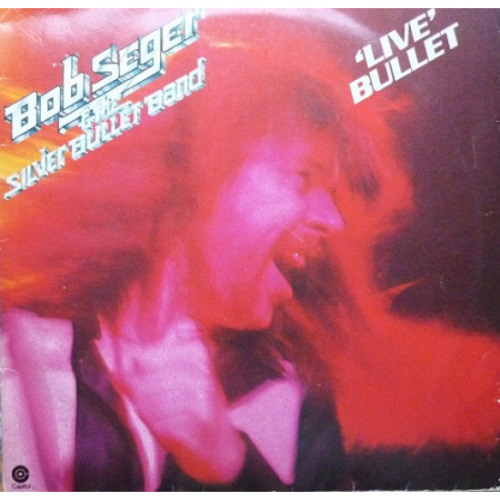 SEGER BOB - LIVE BULLET
