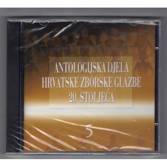 Slovenski Komorni Zbor, Vladimir Kranjčević, Vladimir Mlinarić, Tatjana Kaučić, Gregor Klančič - Antologijska Djela Hrvatske Zborske Glazbe 20. Stoljeća Vol. V
