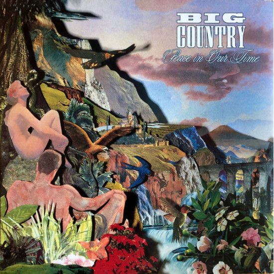 BIG COUNTRY   - PEACE IN OUR TIME