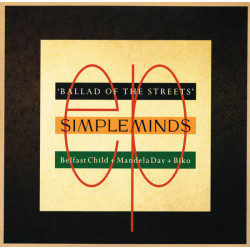 SIMPLE MINDS - BALLAD OF THE STREETS