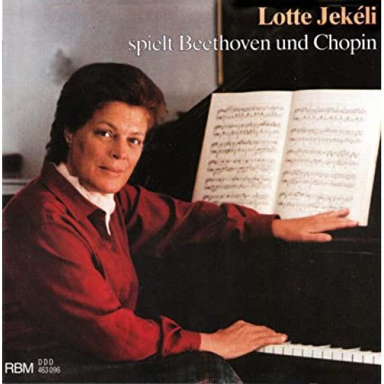 JEKELI LOTTE - SPIELT BEETHOVEN UND CHOPIN