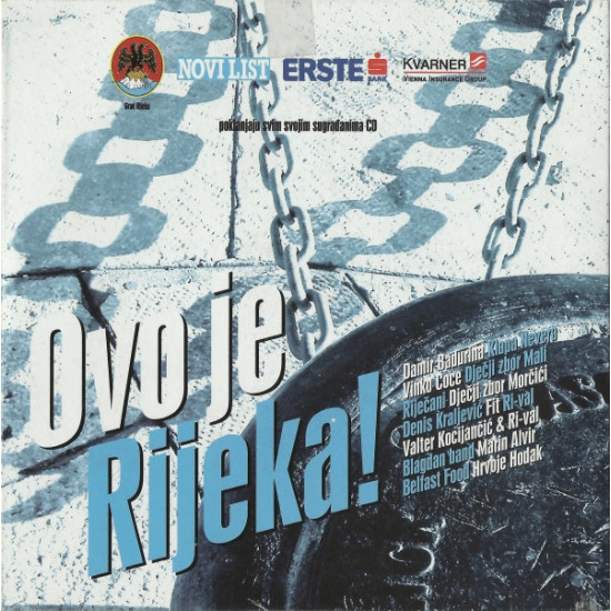 V.A. - Ovo Je Rijeka!/Damir Badurina, Klapa Nevera…
