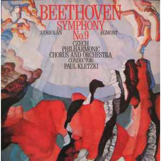 Beethoven - Symphony No 9, Corolian, Egmont/Czech Philharmonic Chorus and Orchestra* , conductor Paul Kletzki