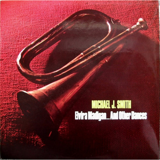 Smith Michael J. - Elvira Madigan...And Other Dances