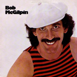 McGILPIN BOB - BOB McGILPIN