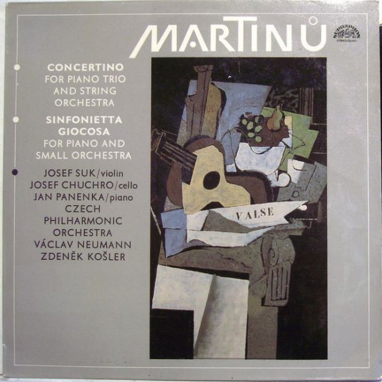Martinu - Concertino For Piano Trio And String Orchestra / Sinfonietta Giocosa For Piano And Small Orchestra/Josef Suk, Josef Chuchro, Jan Panenka, Czech Philharmonic Orchestra*, Václav Neumann, Zdeněk Košler