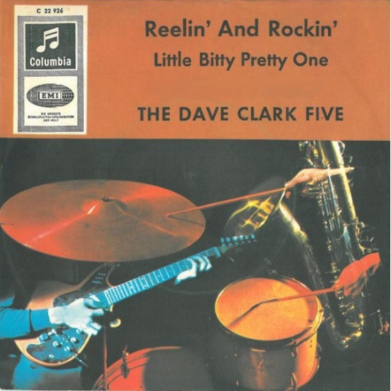DAVE CLARK FIVE - Reelin' And Rockin' / Little Bitty Pretty One
