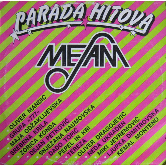 V.A.  - MESAM '84 - PARADA HITOVA /MANDIĆ, GRUPA 777.../