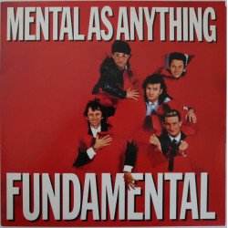 MENTAL AS ANYTHING - Fundamental