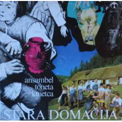 Ansambel Toneta Kmetca - Stara Domačija