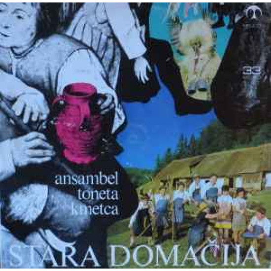 Ansambel Toneta Kmetca - Stara Domačija