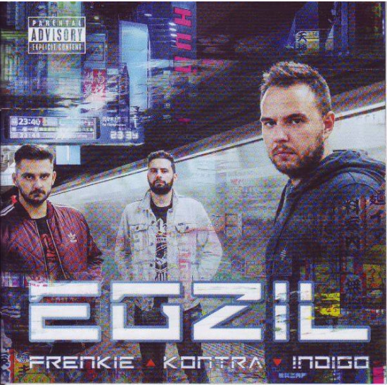 FRENKIE,, KONTRA, INDIGO - EGZIL