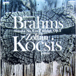 Brahms - Sonata No. 3 In F Minor, Op. 5/Zoltán Kocsis
