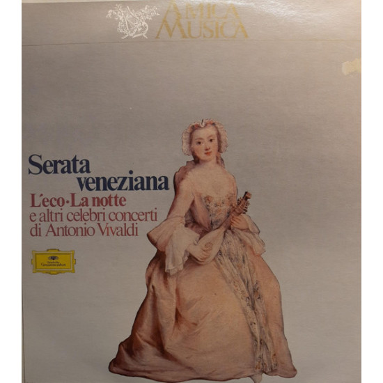 Vivaldi  - Serata Veneziana - L'Eco, La Notte E Altri Celebri Concerti Di Antonio Vivaldi