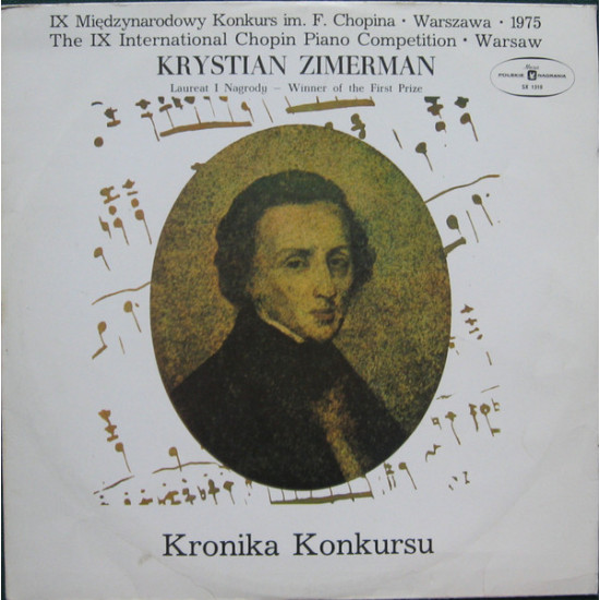 Chopin - Frédéric Chopin, Krystian Zimerman - IX Międzynarodowy Konkurs Im. F. Chopina • Warszawa • 1975 - Kronika Konkursu