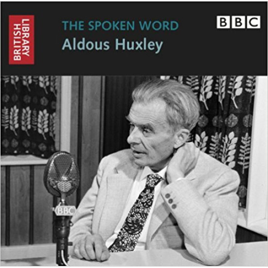 Huxley Aldous - The Spoken Word