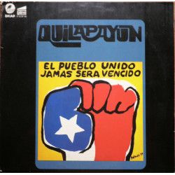 Quilapayun - El Pueblo Unido, Jamas Sera Vencido