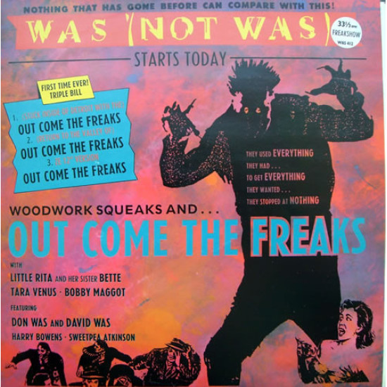 WAS(NOT WAS) - Woodwork Squeaks And ... Out Come The Freaks