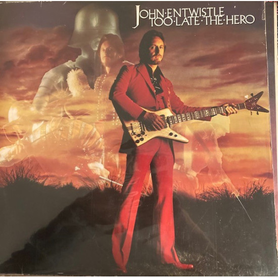 ENTWISTLE JOHN - TOO LATE THE HERO