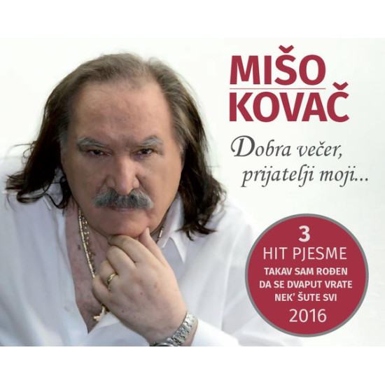 KOVAČ MIŠO - DOBRA VEČER, PRIAJTELJI MOJI