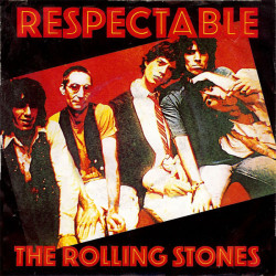 ROLLING STONES - RESPECTABLE