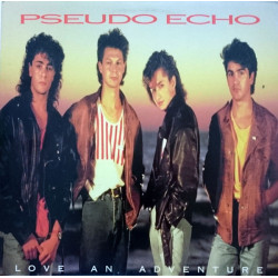 PSEUDO ECHO - Love An Adventure