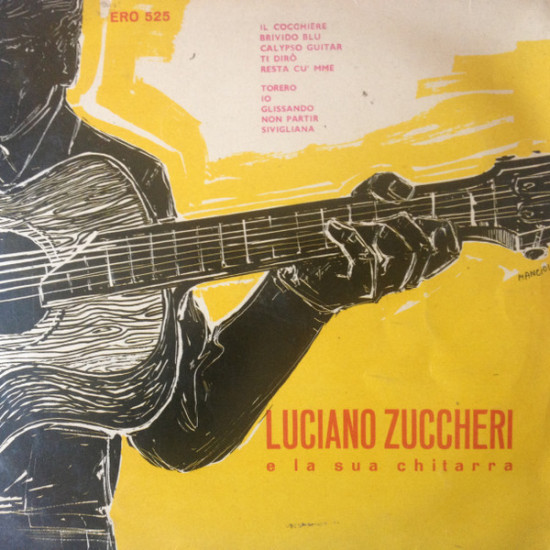 Zuccheri Luciano - Luciano Zuccheri E La Sua Chitarra