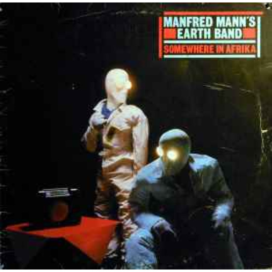 MANFRED MANN’S EARTH BAND   - SOMEWHERE IN AFRIKA