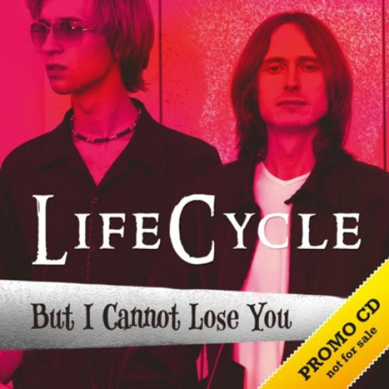 LifeCycle - But I Cannot Lose You