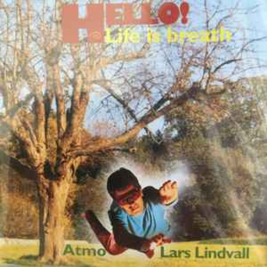 Lindvall Lars - Hello! Life Is Breath