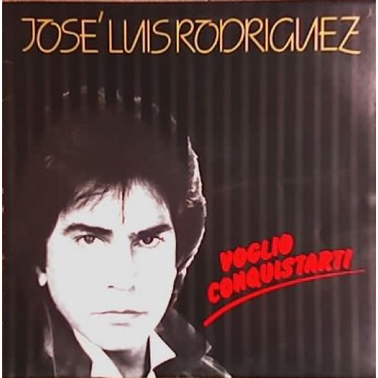 Rodríguez Jose Luis - Voglio Conquistarti