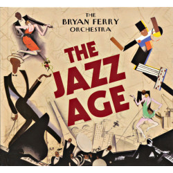 Bryan Ferry Orchestra - The Jazz Age