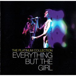 EVERYTHING BUT THE GIRL - THE PLATINUM COLLECTION