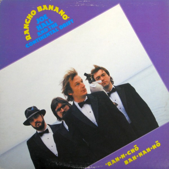 Joe Hall And The Continental Drift - Rancho Banano