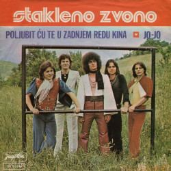 Stakleno Zvono - Poljubit Ću Te U Zadnjem Redu Kina / Jo-Jo