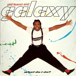 Phil Fearon & Galaxy - What Do I Do?