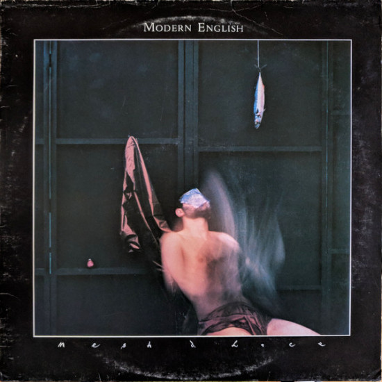 Modern English - Mesh And Lace