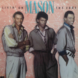 Mason - Livin' On The Edge