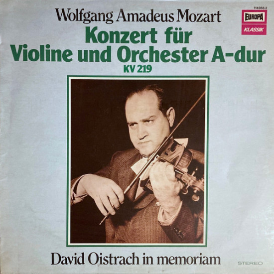 Mozart - David Oistrach In Memoriam - Konzert Für Violine Und Orchester A-dur KV 219
