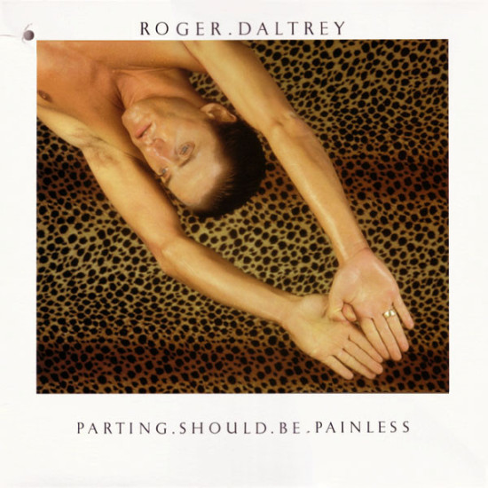DALTREY ROGER - PARTING SHOULD BE PAINLESS
