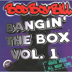 Bad Boy Bill - Bangin' The Box Vol. 1/CZR, Turntable Brothers…