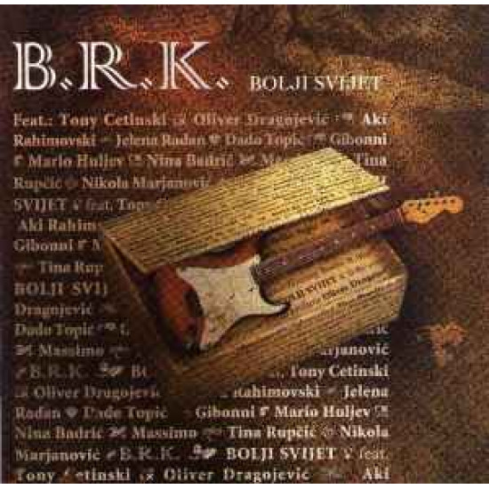 B.R.K. - BOLJI SVIJET