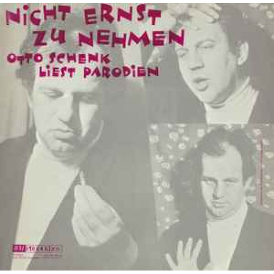 Schenk Otto - Nicht Ernst Zu Nehmen: Otto Schenk Liest Parodien