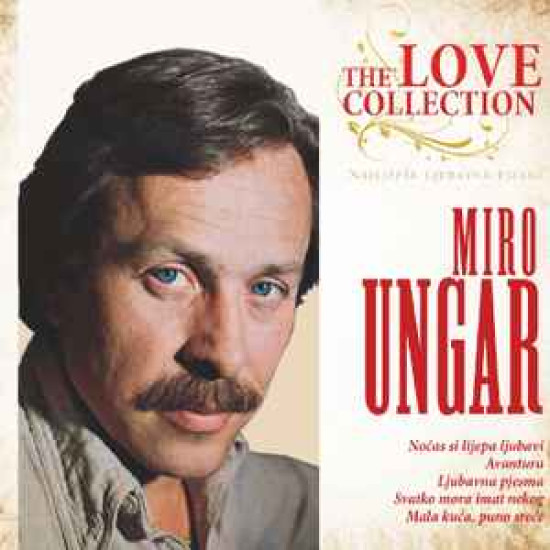 UNGAR MIRO - THE LOVE COLLECTION