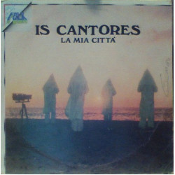 Is Cantores - La Mia Città